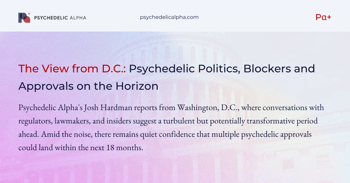 You are currently viewing The View from D.C.: Psychedelic Politics, Blockers and Approvals on the Horizon
