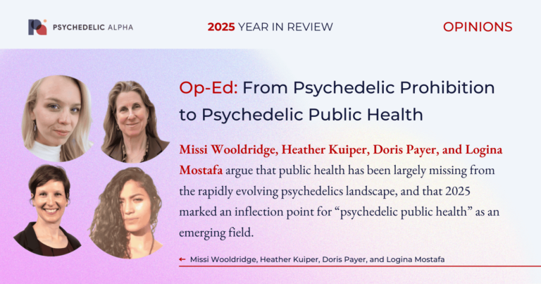 Op-Ed- From Psychedelic Prohibition to Psychedelic Public Health