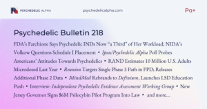 Read more about the article Pα+ Psychedelic Bulletin #218: FDA’s Farchione Says Psychedelic INDs Are “a Third” of Her Workload; Ipsos/Psychedelic Alpha Poll; Reunion Eyes Single Phase 3 in PPD; America’s 10 Million Microdosers