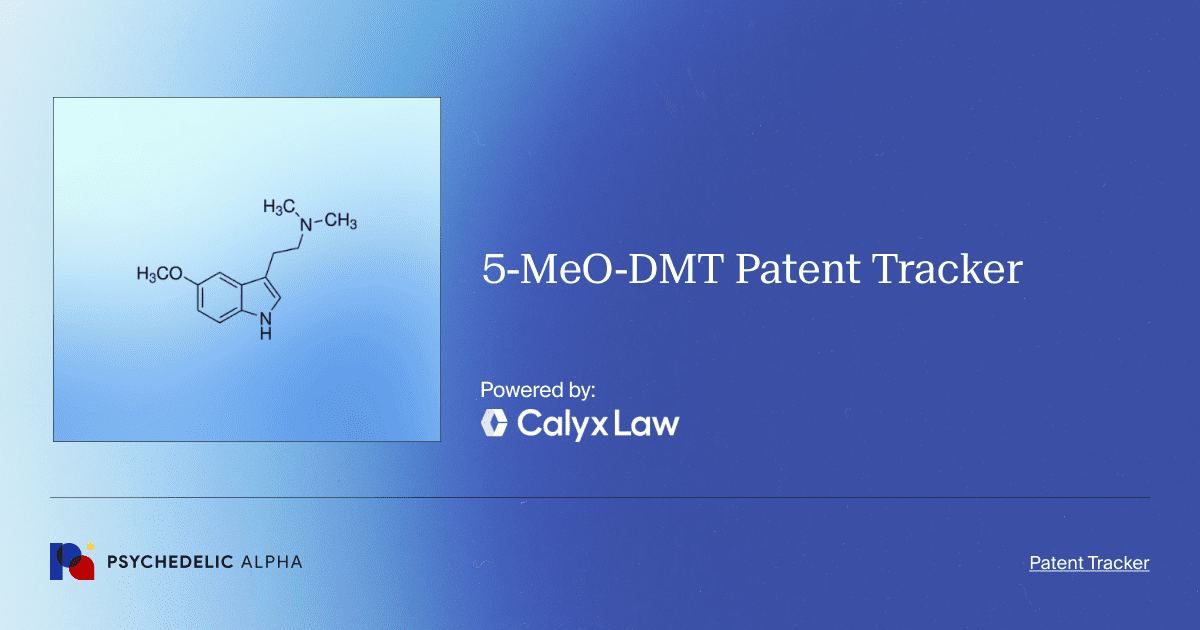 5-MeO-DMT Patent Tracker