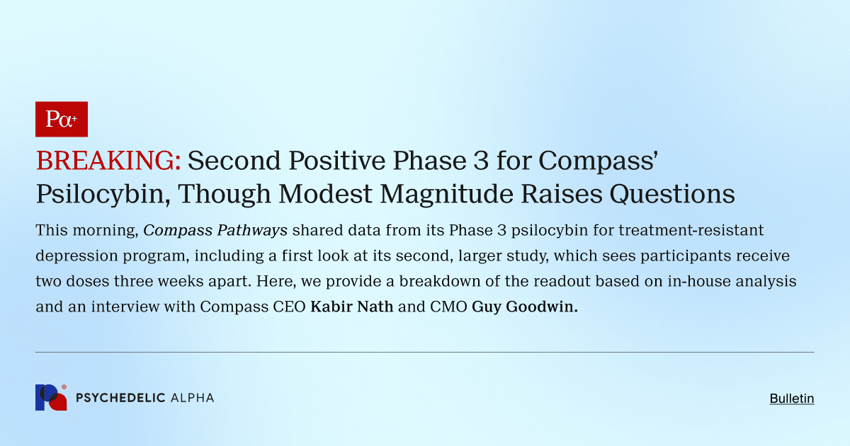 BREAKING_ Second Positive Phase 3 for Compass’ Psilocybin, Though Modest Magnitude Raises Questions