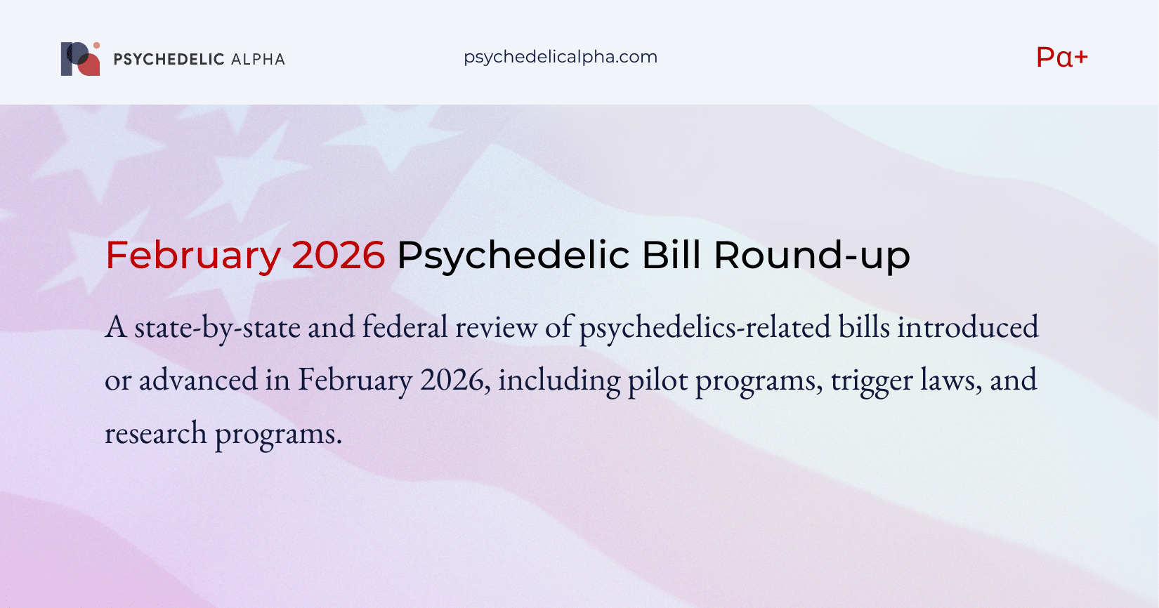 You are currently viewing Pα+ February 2026 Psychedelic Bill Roundup