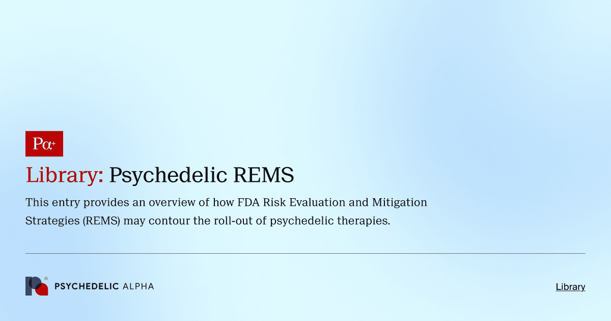 Library: Psychedelic REMS