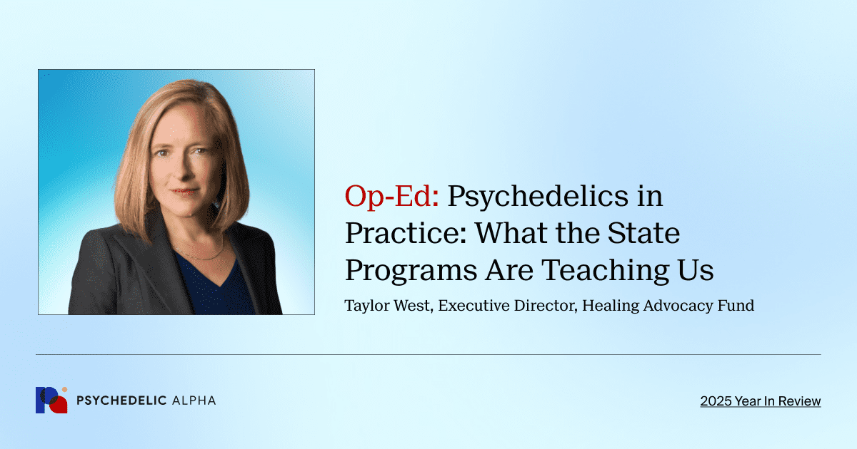 Op-Ed_ Psychedelics in Practice_ What the State Programs Are Teaching Us