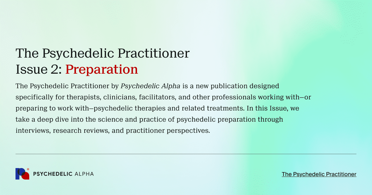 The Psychedelic Practitioner Issue 2_ Preparation
