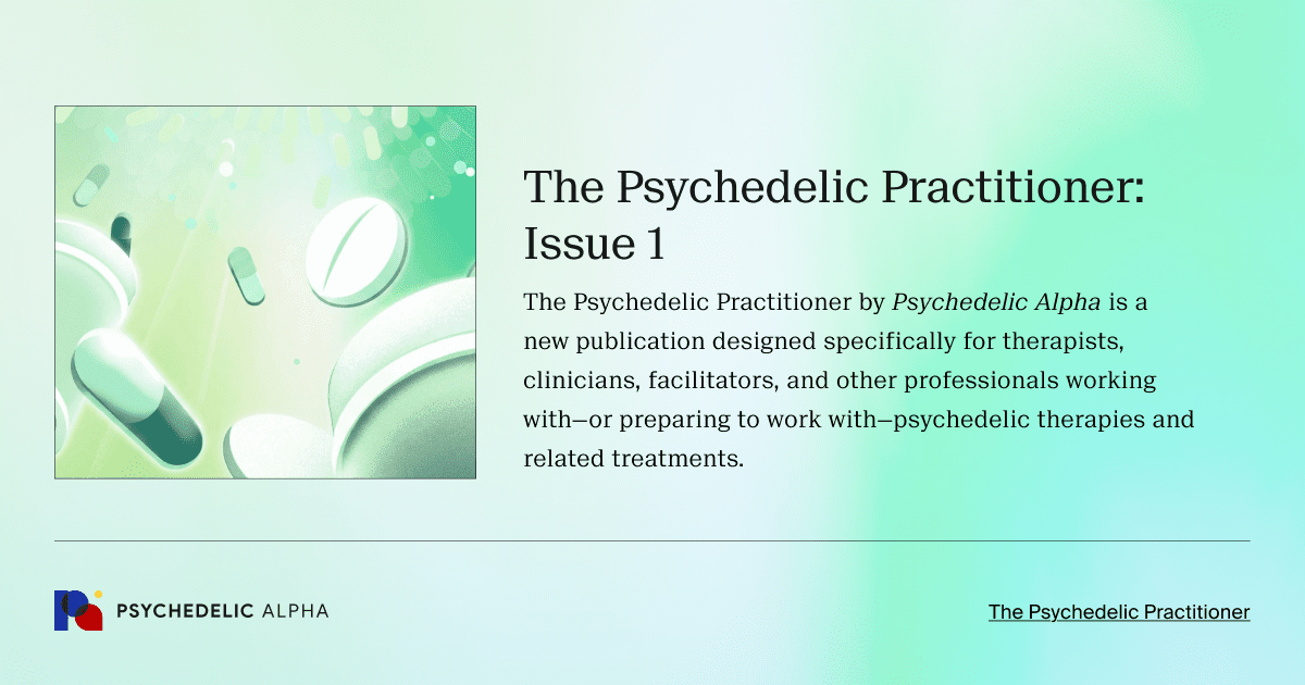 The Psychedelic Practitioner_ Issue 1