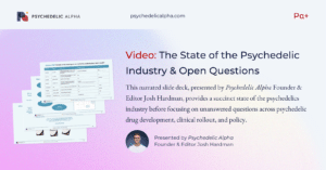 Read more about the article The State of the Psychedelic Industry & Open Questions (Video)