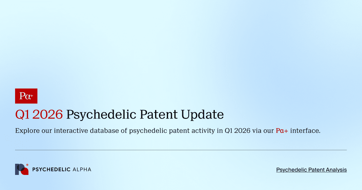 Q1 2026 Psychedelic Patent Update