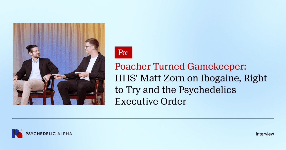 Poacher Turned Gamekeeper_ HHS’ Matt Zorn on Ibogaine, Right to Try and the Psychedelics Executive Order (1)